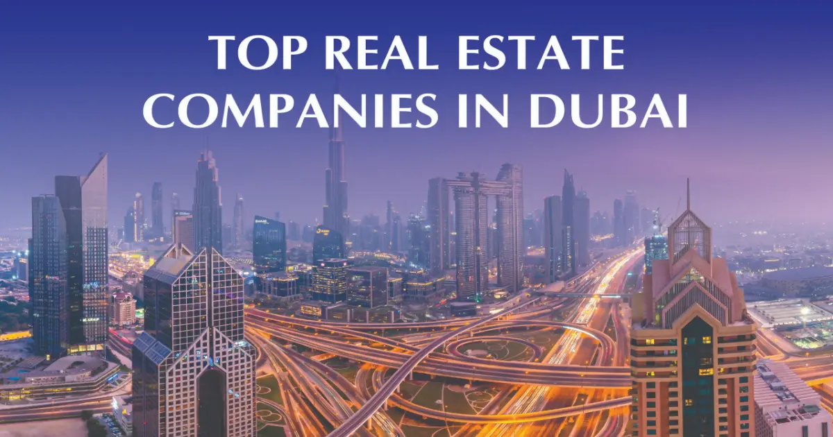 Best Real Estate Companies in Dubai 2026