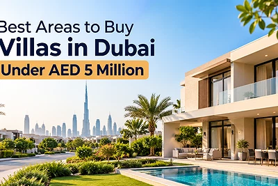 Best Areas to Buy Villas in Dubai Under AED 5 Million