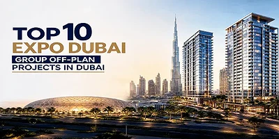 Top 10 Expo Dubai Group Off-Plan Projects in Dubai