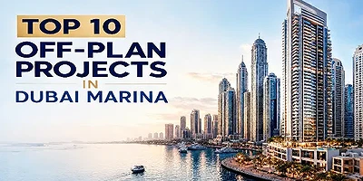 Top 10 Off-Plan Projects in Dubai Marina